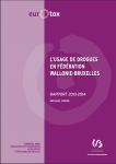 L'usage de drogues en Fédération Wallonie-Bruxelles. Rapport 2013-2014