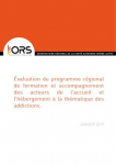 Évaluation du programme régional de formation et accompagnement des acteurs de l'accueil et de l'hébergement à la thématique des addictions