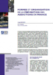 Formes et organisation de la prévention des addictions en France