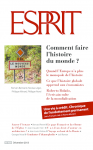 ESPRIT, n°400 - Décembre 2013 - Comment faire l'histoire du monde ?