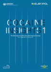 Cocaine insights 1. The illicit trade of cocaine from Latin America to Europe