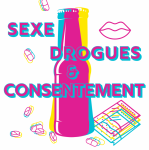 Sexe, Drogues et Consentement