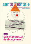 SANTE MENTALE, N°270 - Septembre 2022 - Soin et processus de changement