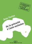 De la pr&eacute;carit&eacute; &agrave; l'auto-exclusion