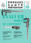 Drogues, sant&eacute;, pr&eacute;vention (anciennement Les cahiers de Prospective Jeunesse), N&deg;108 - octobre - d&eacute;cembre 2024 - Evaluer: sortir du couperet
