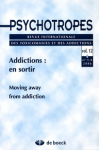 PSYCHOTROPES, Vol. 12 n° 03-04 - Addictions : en sortir