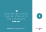 TDI. L'indicateur de demande de traitement lié à l'usage de drogues ou d'alcool en Wallonie