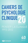 CAHIERS DE PSYCHOLOGIE CLINIQUE, n° 40 - Printemps 2013 - Penser la clinique 1993-2013