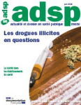 Actualité et Dossier en Santé Publique, n° 95 - juin 2016 - Les drogues illicites en questions
