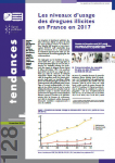 Tendances, N°128 - Novembre 2018 - Les niveaux d’usage des drogues illicites en France en 2017