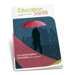 EDUCATION SANTE, n° 365 - Avril 2020 - La contraception masculine, on en parle ?