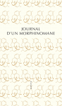Journal d'un morphinomane 1880/1894