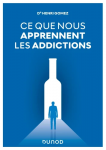 Ce que nous apprennent les addictions. Constats, réponses cliniques, perspectives