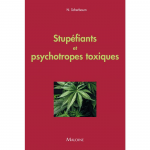 Stupéfiants et psychotropes toxiques