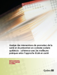 Analyse des interventions de promotion de la santé et de prévention en contexte scolaire québécois : cohérence avec les meilleures pratiques selon l'approche École en santé