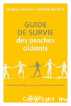 Guide de survie des proches aidants